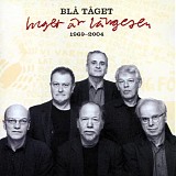 BlÃ¥ TÃ¥get - Inget Ã¤r lÃ¤ngesen 1969-2004