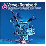 Various artists - Verve // RemixedÂ²
