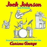 Jack Johnson - Sing-A-Longs and Lullabies for the film Curious George