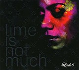 Ladi 6 - Time Is Not Much