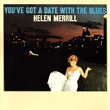 Helen Merrill - You've Got A Date With The Blues