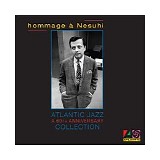 Various Artists - Hommage a Nesuhi:Atlantic Jazz 60th Anniversary Collection Vol. 1:Some Atlantic Jazz