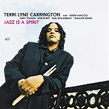 Terri Lyne Carrington - Jazz is a Spirit