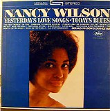 Nancy Wilson - Yesterday's Love Songs â€¢ Today's Blues