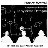 Patrice Mestral - Le SystÃ¨me Octogon