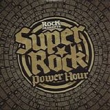 Various Artists - Classic Rock Magazine #160: Super Rock Power Hour