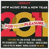 Various Artists - Uncut 2011.02 : For Your Pleasure - New Music for a New Year