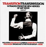 Various Artists - Uncut 2010.07 :Transitiontransmisison - 14 Tracks From The New Heroes Of Art Rock [Uncut July 2010]