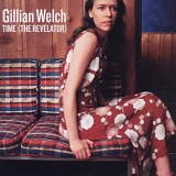 Gillian Welch - Time (The Revelator)