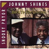 Shines, Johnny and Snooky Pryor - Back To The Country