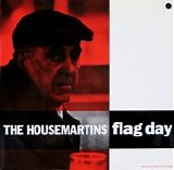 The Housemartins - Flag Day