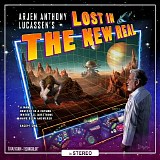 Arjen Anthony Lucassen - Lost In The New Real (Limited Edition)