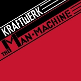 Kraftwerk - The Man-Machine (Remastered)