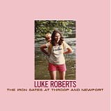 Luke Roberts - The Iron Gates at Throop and Newport
