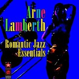Arne Lamberth - Romantic Jazz Essentials