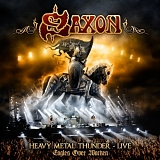 Saxon - Heavy Metal Thunder: Live Eagles Over Wacken