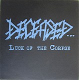 Deceased - Luck Of The Corpse