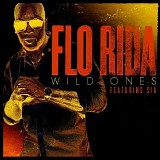 Flo Rida - Wild Ones (Feat. Sia)