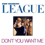 The Human League - Don't you want me