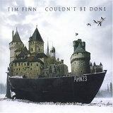 Tim Finn - Couldn't Be Done