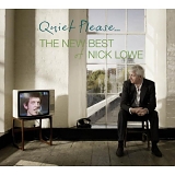 Nick Lowe - Quiet Please: The New Best of Nick Lowe
