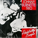 The Johnny Burnette Trio - Rockbilly Boogie