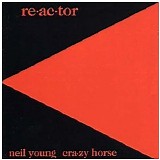 Neil Young - Reactor