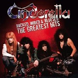 Cinderella - Rocked, Wired & Bluesed: The Greatest Hits