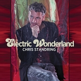 Chris Standring - Electric Wonderland