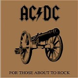 AC/DC - For Those About To Rock (We Salute You)