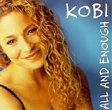 Kobi - All and Enough