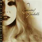 Jeannie Kendall - All The Girls I Am