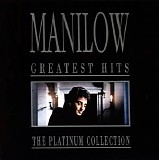 Barry Manilow - Greatest Hits: The Platinum Collection