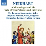 Ensemble Leones - Neidhart: A Minnesinger And His 'Vale Of Tears' - Songs And Interludes