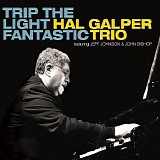 The Hal Galper Trio - Trip the Light Fantastic