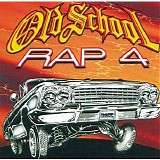 Various Artists - Old School Rap Volume 4