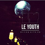 Le Youth - Dance With Me