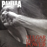 Pantera - Vulgar Display Of Power (20th Anniversary Edition)