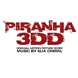 Elia Cmiral - Piranha 3DD