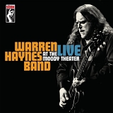 Haynes, Warren (Warren Haynes) Band (Warren Haynes Band) - Live At The Moody Theater