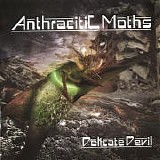 Anthracitic Moths - Delicate Devil