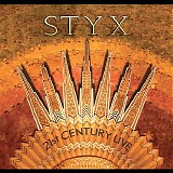 Styx - 21st Century Live