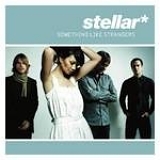 Stellar - Something Like Strangers