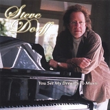Steve Dorff - You set my dreams to music