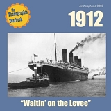 Various artists - 1912: "Waitin' on the Levee"
