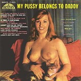 Various artists - My Pussy Belongs To Daddy