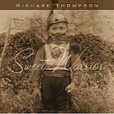Thompson, Richard (Richard Thompson) - Sweet Warrior