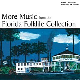 Various artists - More Music from the Florida Folklife Collection