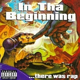 Various Artists - In The Beginning ...There Was Rap