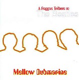 Various artists - Mellow Dubmarine - A Reggae Tribute to The Beatles